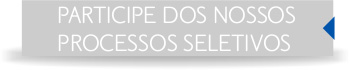Participe dos nossos processos seletivos